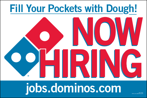 Domino's Now Hiring Yard Sign
